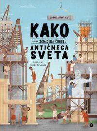 kako_so_bila_zgrajena_cudesa_anticnega_sveta_prva-stran_crop